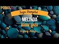 MABUK JANDA - Melinda (Lirik)