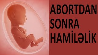 Abortdan Sonra Hami̇ləli̇k - Nə Vaxt Mümkündür?