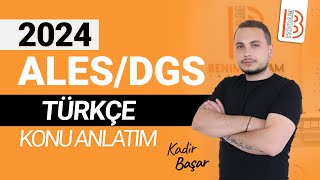 1) 2024 ALES - DGS Türkçe - Sözcükte Anlam 1 - Kadir BAŞAR