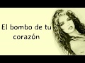 Thalía - El Bombo de Tu Corazón (Letra)
