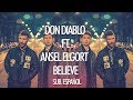 Don Diablo ft.  Ansel Elgort - Believe | Sub Español