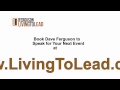 Leadership starts with- Find out More from Coach Dave Ferguson