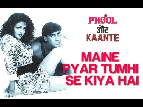 Maine Pyar Tumhi Se Kiya Hai - Phool Aur Kaante | Ajay & Madhoo...