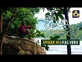 Kalu Ganga Dige Episode 40