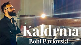 Bobi Pavlovski - Kaldrma