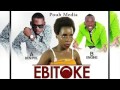 Ebitoke new Song2017............Engne - Ebitoke