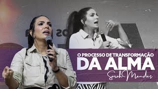 Sarah Mendes O Processo De Transformação Da Alma