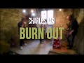 Burn Out Video preview
