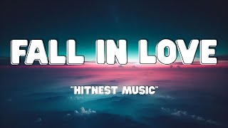 Fall In Love Lyrics - Hitnest Music