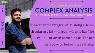 Prove ∫𑀾 𝑧̅𝑑𝑧 along semi-circular arc of |𝑧|=1 from -1→1 is -𝑖𝝅/𝑖𝝅 according above/below real axis.