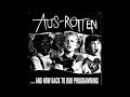 Aus Rotten      And Now Back To Our Programming   1998 Full Album