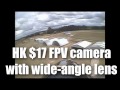 $17 HK FPV camera with wide-angle lens