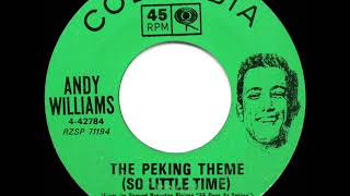 Watch Andy Williams The Peking Theme So Little Time Single Version video