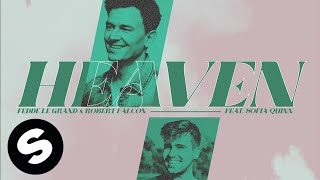 Fedde Le Grand X Robert Falcon - Heaven (Feat. Sofia Quinn) [Official Audio]