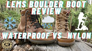 Lems Boulder Boot Review | Waterproof VS Nylon