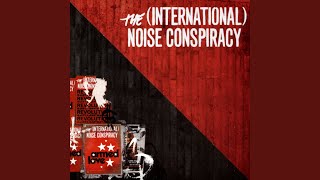 Watch International Noise Conspiracy All In All video
