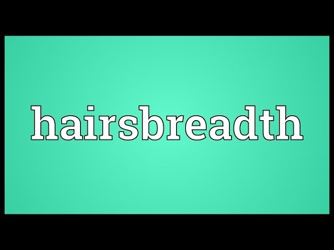 Header of hairsbreadth