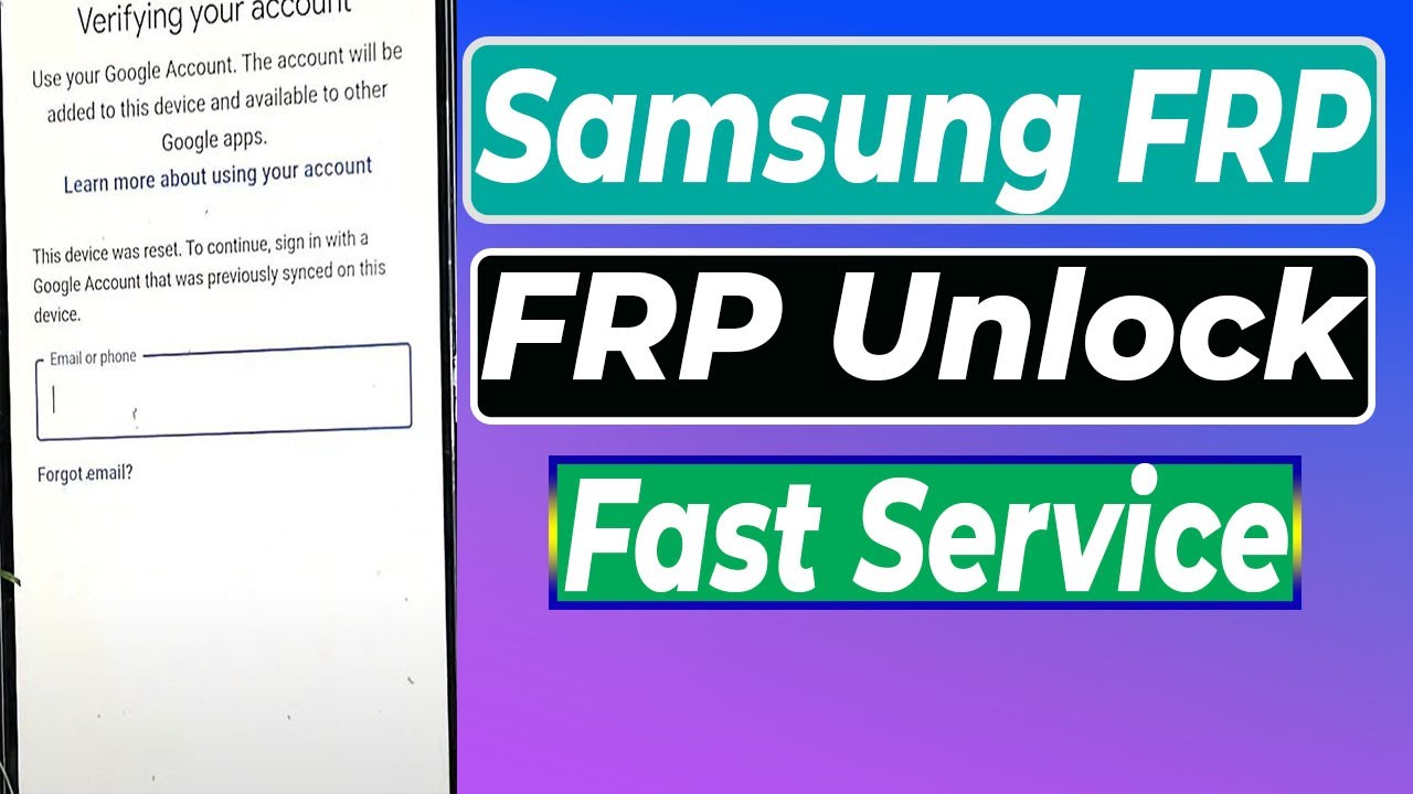 Samsung FRP Unlock Fast Service Google Account Remove Samsung FRP Unlock Fast Service Google Account Remove
