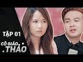 Cô Giáo Thảo Tập 1 | Tuấn Kuppj chọc giận cô giáo Thảo ngay lần đầu tiên gặp mặt | MEWOW