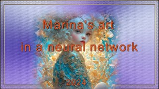 Marina's Art In A Neural Network