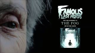 Watch Famous Last Words The Fog video