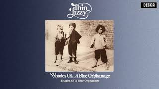 Watch Thin Lizzy Shades Of A Blue Orphanage video