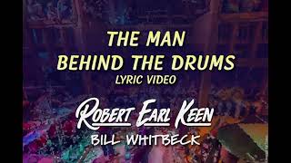 Watch Robert Earl Keen The Man Behind The Drums video