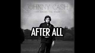 Watch Johnny Cash After All video