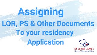 Assigning Letter of Recommendation and Personal Statement to your ERAS residency or fellowship app