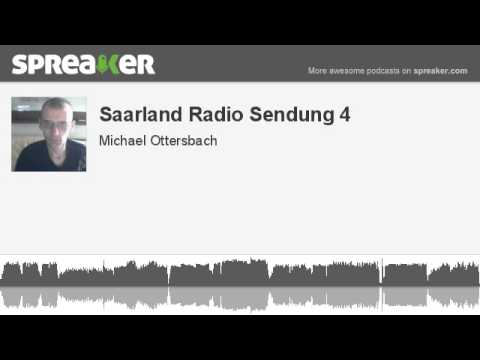 Saarland Radio Sendung 4 (mit Spreaker gemacht)
