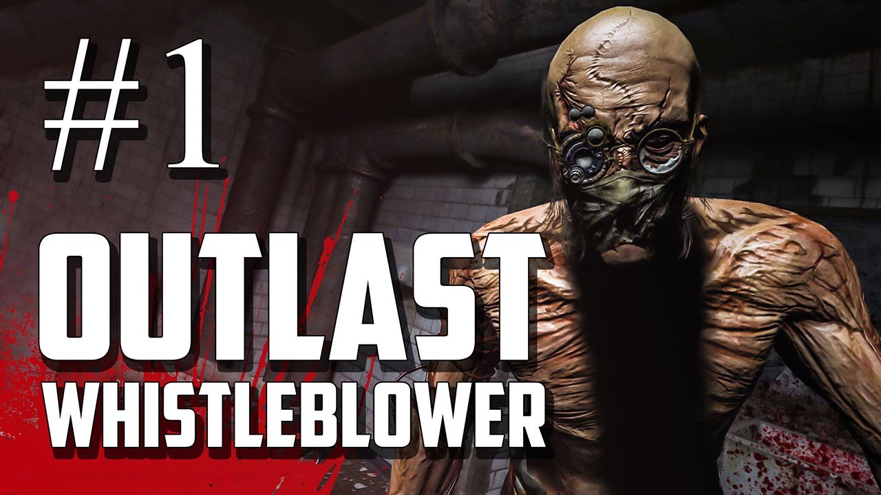 Outlast Whistleblower DLC - Бунт в психушке [PC / PS4 / RUS] #1