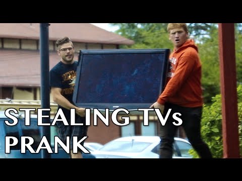 Stealing TVs Prank