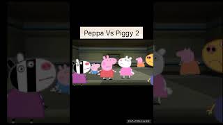 Peppa Vs Piggy 2