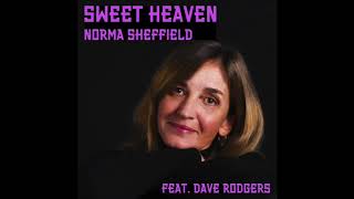 Watch Norma Sheffield Sweet Heaven feat Dave Rodgers video