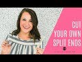 How to Cut Your Own Split Ends