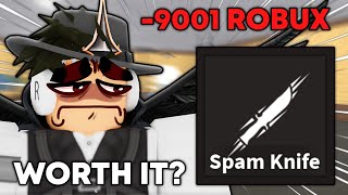 Was SPAM KNIFE a WASTE of 9k Robux? (Roblox KAT)