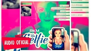 Video Un Selfie RKM