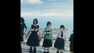 Kpop Groups With Signature Moves