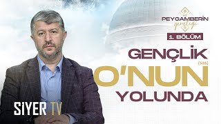 Gençlik Onun Sas Yolunda - Hz. Peygamberin Sas Gençliği 1. Bölüm