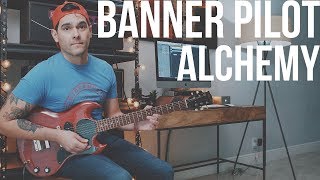 Watch Banner Pilot Alchemy video