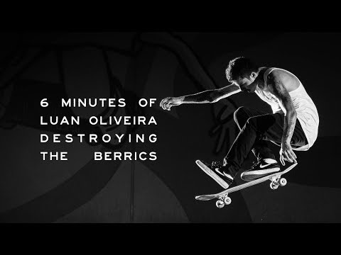 6 Minutes of Luan Oliveira Destroying The Berrics