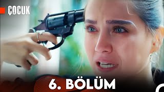 Çocuk 6. Bölüm (FULL HD)