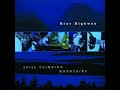 Goodbye For A While - Blue Highway