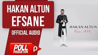 Hakan Altun - Efsane - (  Audio )