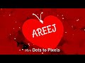 AREEJ   |   Whatsapp Status    |   For your LOVED ONES