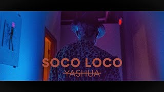 Yashua - Soco Loco