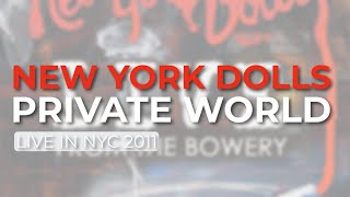 Watch New York Dolls Private World video