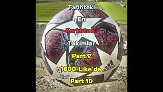 Tarihteki En Korkutucu Takımlar