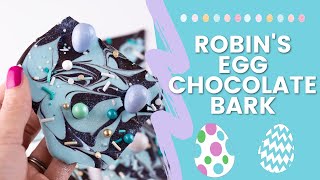 Robin's Egg Chocolate Bark