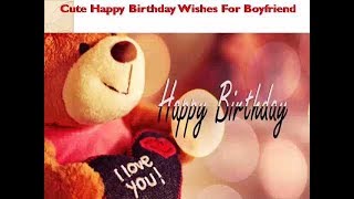 Happy Birthday Wishes for BoyFriend Happy birthday Whatsapp, Animation, Message, Greetings video